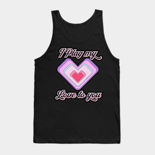 I Plag My Love To You Valentines Day Pun Tank Top